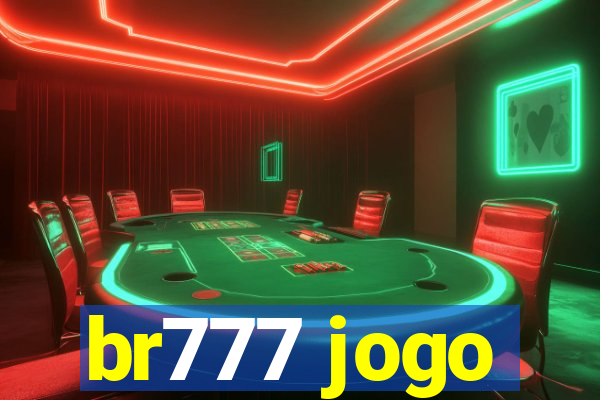 br777 jogo